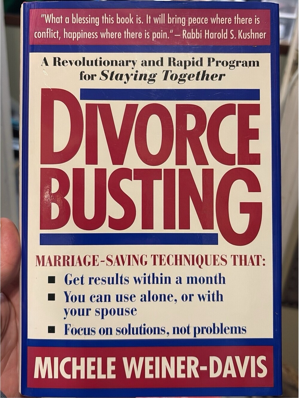 Divorce Busting: A Step-By-Step Approach to Making Your Marriage Loving Again